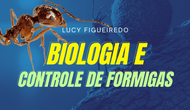 Biologia e Controle de Formigas